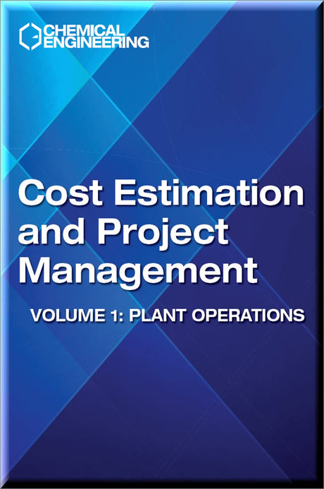 Cover of Cost Estimation and Project Management Volume 1: Plant Operations
