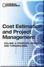 Cover of Cost Estimation and Project Management Volume 2: Startups, Revamps and Turnarounds
