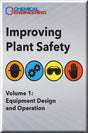 Cover of Improving Plant Safety- Volume 1: Equipment Design and Operation