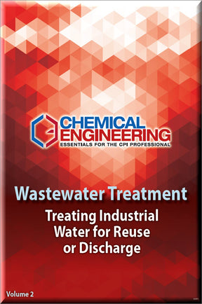 Cover of Wastewater Treatment: Treating Industrial Water for Reuse or Discharge- Volume 2