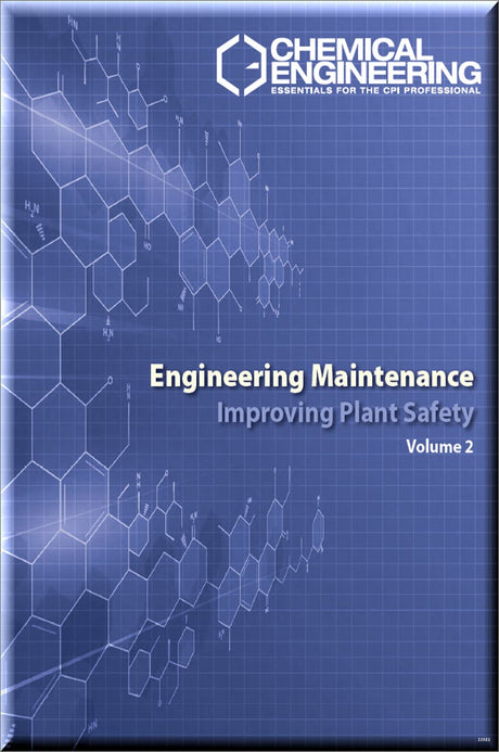Cover of Engineering Maintenance Improving Plant Safety- Volume 2