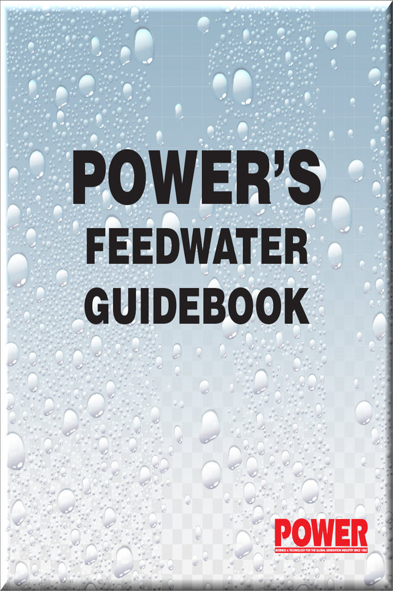 POWER's Feedwater Guide - electronic book-eBook ISBN: PW111 – PennWell ...